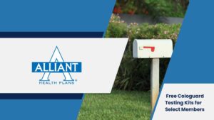 Free Colorectal Cancer Screening Kits Sent to Eligible Alliant Health Plan Members