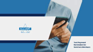 Alliant Launches Text Program for SoloCare (IFP) Members
